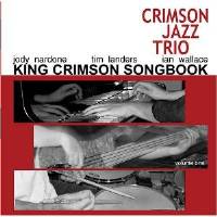 CJ3: The King Crimson Songbook, Vol. 1 THUMBNAIL