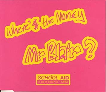 School Aid - Where's The Money, Mr. Blair? LARGE
