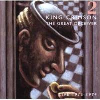 King Crimson - The Great Deceiver: Vol 2 THUMBNAIL