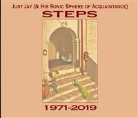 Just Jay (& his Sonic Sphere of Acquaintance) - Steps (1971-2019) THUMBNAIL