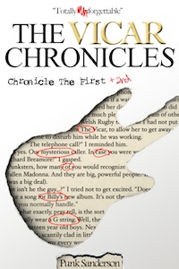 The Vicar Chronicles, Chronicle The First and Second (novel) MAIN