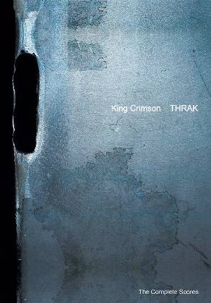 Trey Gunn - King Crimson "Thrak: The Complete Scores Book" MAIN
