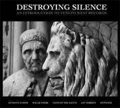 Destroying Silence - An Introduction To Veneto West Records LARGE