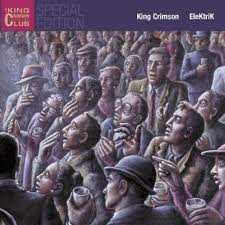 King Crimson - EleKtriK MAIN