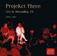 KCCC34 - ProjeKct Three - Live in Alexandria, VA, March 3, 2003 THUMBNAIL