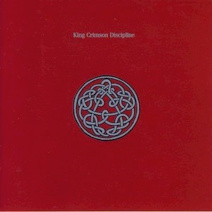 King Crimson - Vinyl - Discipline (40th Anniv Stereo Mix) LARGE