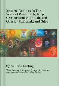 Andrew Keeling Musical Guide to In The Wake Of Poseidon THUMBNAIL