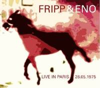 Fripp & Eno - Live In Paris 28.05.1975 THUMBNAIL