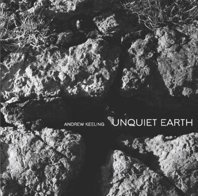 Andrew Keeling - Unquiet Earth MAIN