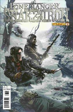 The Lone Ranger Snake of Iron #1 [Dynamite Comic] LARGE