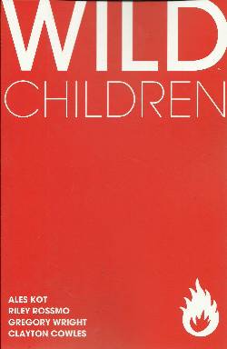 Wild Children One-Shot [Image Comic] LARGE