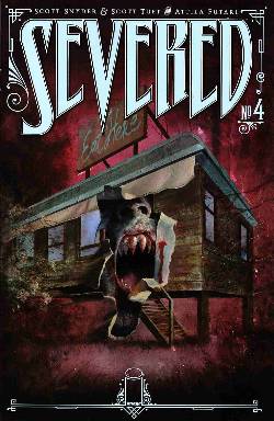 Severed #4 [Comic] LARGE