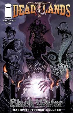 Deadlands Black Water (One Shot) [Comic] LARGE