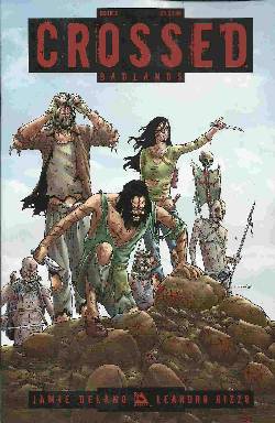 Crossed Badlands #9 [Avatar Press Comic] LARGE