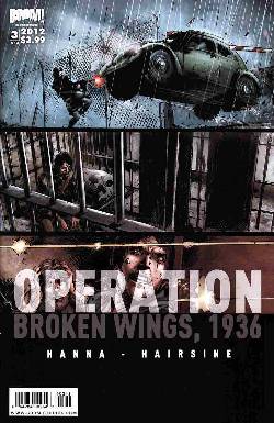Operation Broken Wings 1936 #3 [Comic] LARGE