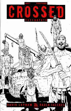 Crossed Psychopath #5 B&W Retailer Bonus Incentive [Comic] LARGE