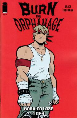 Burn the Orphanage Born to Lose #1 [Comic] LARGE
