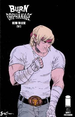 Burn the Orphanage Born To Lose #2 Cover A- Grace [Image Comic] LARGE