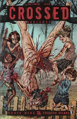 Crossed Badlands #16 Torture Cover [Comic] LARGE