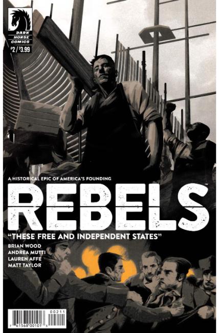 Rebels These Free & Independent States #2 [Dark Horse Comic] LARGE