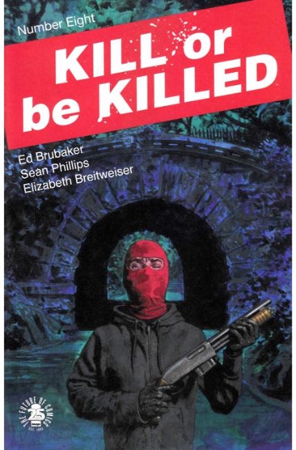 Kill Or Be Killed #8 [Image Comic] LARGE