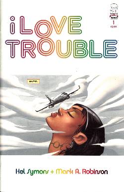 I Love Trouble #1 [Image Comic] LARGE