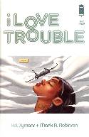 I Love Trouble #1 Second Printing [Image Comic] THUMBNAIL