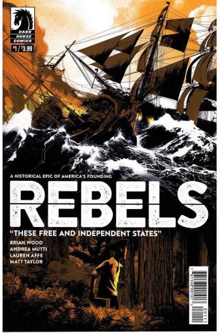 Rebels These Free & Independent States #1 [Dark Horse Comic] LARGE
