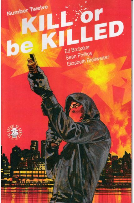 Kill Or Be Killed #12 [Image Comic] LARGE