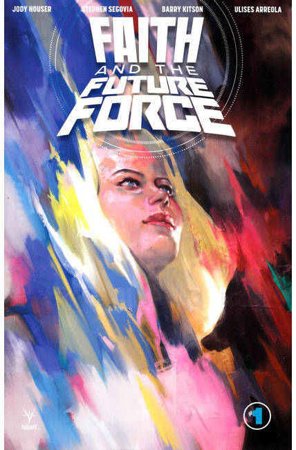 Faith and the Future Force #1 Second Printing [Valiant Comic] LARGE