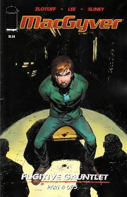 Macgyver Fugitive Gauntlet #4 [Comic] LARGE