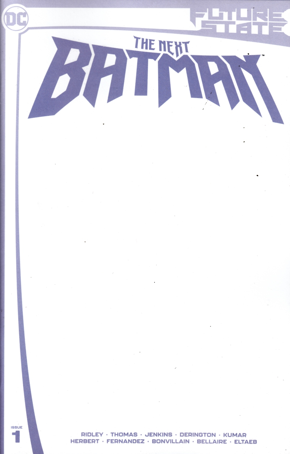 Future State the Next Batman #1 Blank Variant Cover Near Mint (9.4) [DC Comic] THUMBNAIL