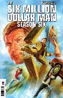 Six Million Dollar Man Season 6 #2 Ross Cover [Comic] THUMBNAIL