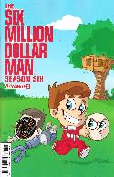 Six Million Dollar Man Season 6 #2 Haeser Cover [Comic] THUMBNAIL