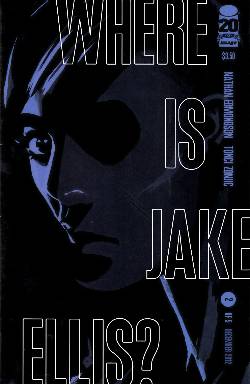 Where Is Jake Ellis #2 [Comic] LARGE