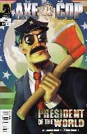 Axe Cop President Of The World #1 [Dark Horse Comic] THUMBNAIL