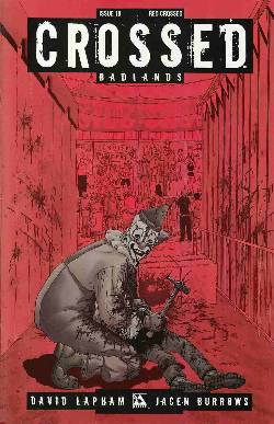 Crossed Badlands #10 Red Crossed Cover [Comic] LARGE