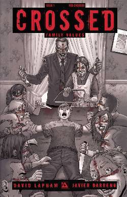 Crossed Family Values #1 Red Crossed Incentive Cover [Comic] LARGE