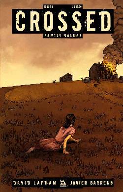 Crossed Family Values #4 [Comic] LARGE