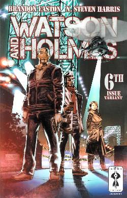 Watson and Holmes #6 Leonardi & Ramos Incentive Cover [Comic] LARGE