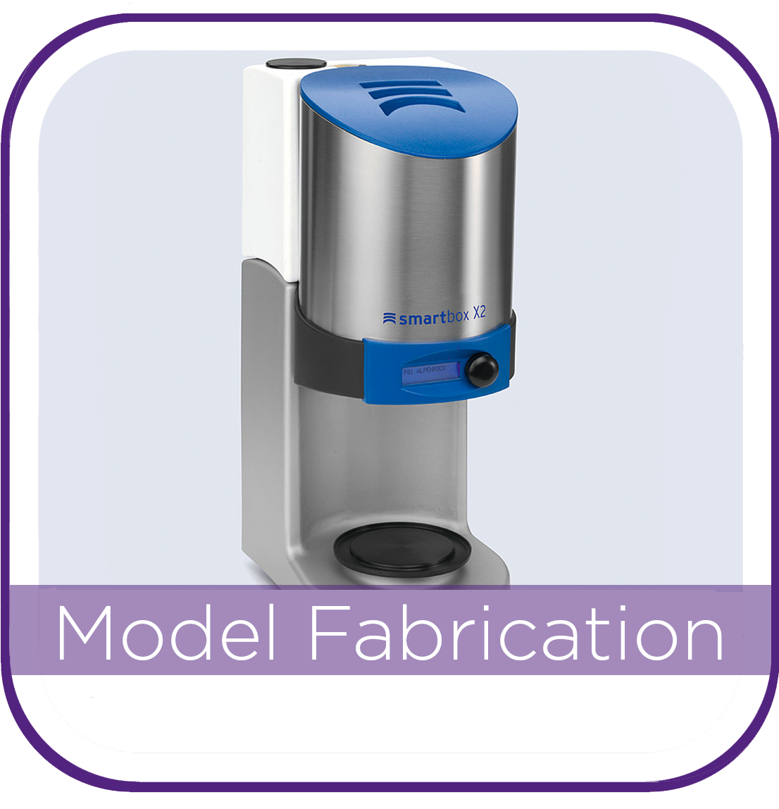 MODEL FABRICATION