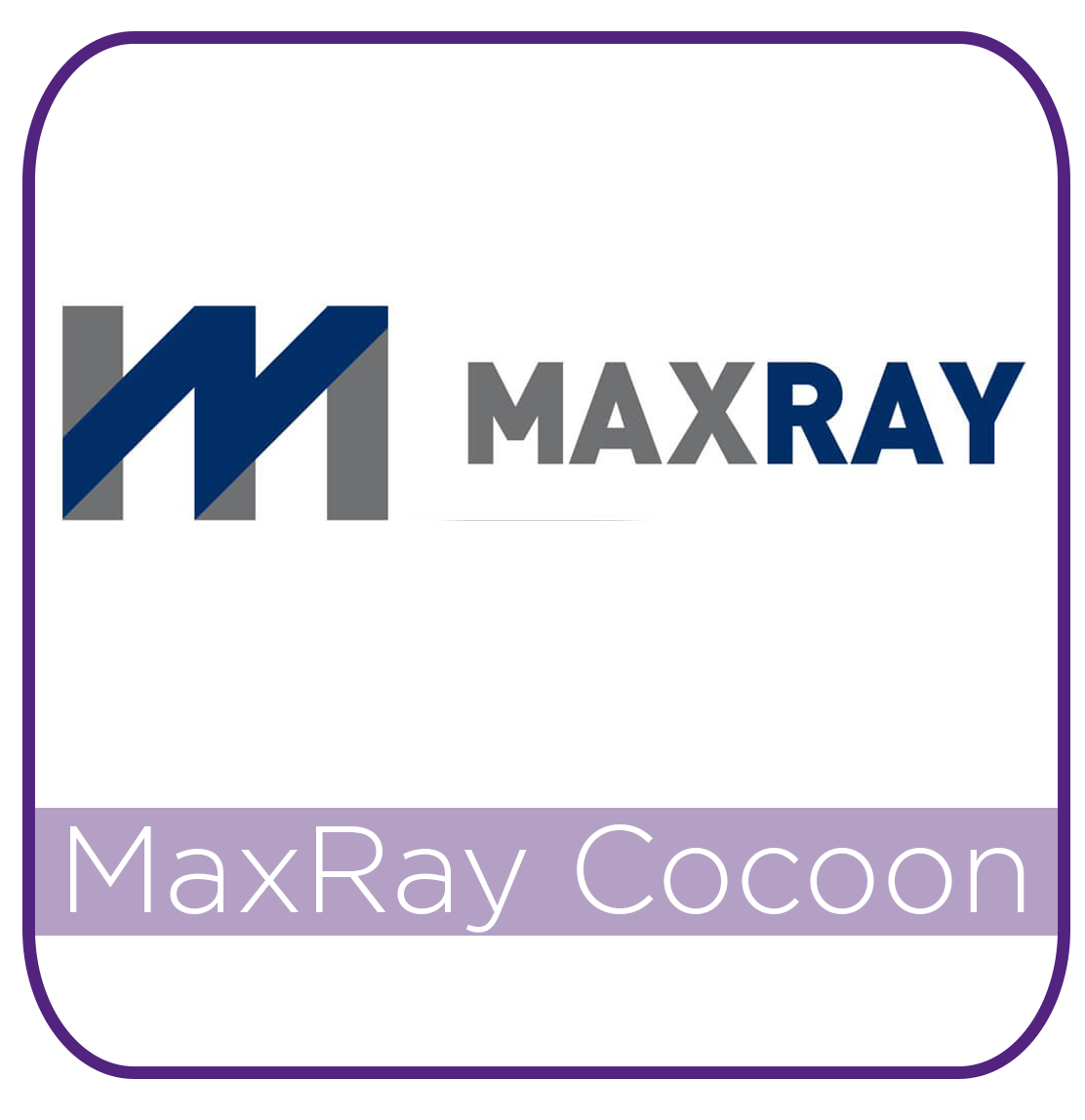 MAXRAY COCOON