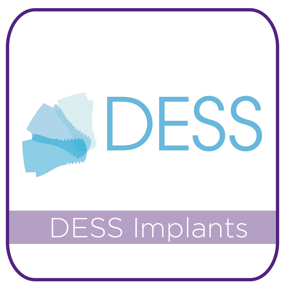 DESS IMPLANT SOLUTIONS