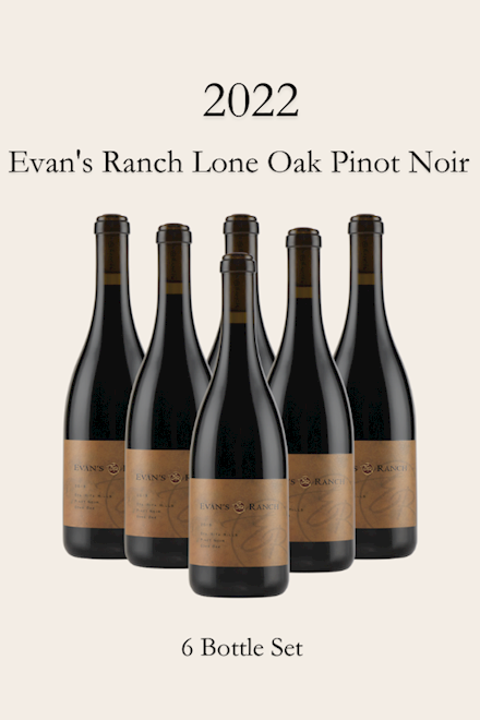 6 Bottle:  2022 Evan's Ranch Lone Oak Pinot Noir THUMBNAIL