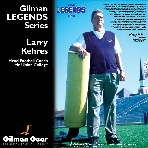 Larry Kehres, Head Football Coach, Mt. Union College, Gilman Legends Posters THUMBNAIL