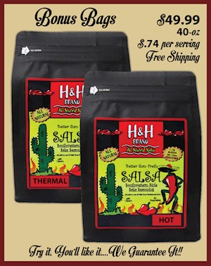 ONE (1) 30 SECOND HOT SALSA AND ONE (1) 30 SECOND THERMAL SALSA (20 OZ BAGS) MAIN