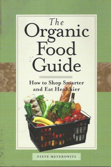 The Organic Food Guide by Steve Meyerowitz MAIN