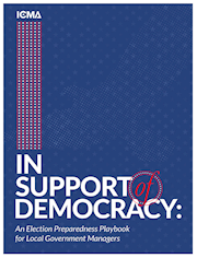 In Support of Democracy: An Election Preparedness Playbook for Local Government Managers THUMBNAIL