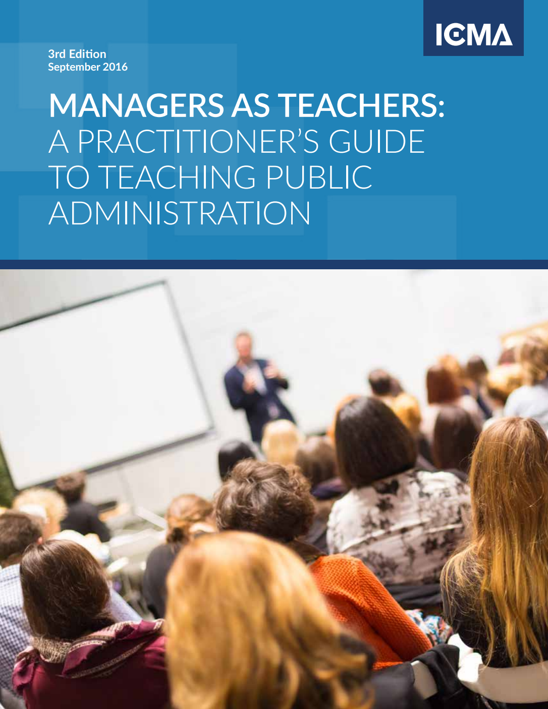 MANAGERS AS TEACHERS: A PRACTITIONER’S GUIDE TO TEACHING PUBLIC ADMINISTRATION LARGE