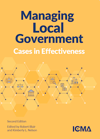 Managing Local Government: Cases in Effectiveness Digital, 2nd Edition MAIN